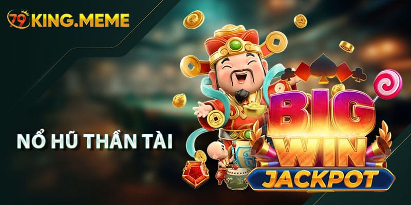 Nổ Hũ Thần Tài